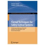 Produktbild von Osman Hasan – Formal Techniques for Safety-Critical Systems: 7th International Workshop, FTSCS 2019, Shenzhen, China, November 9, 2019, Revised Selected Papers … Computer and Information Science, Band 1165)